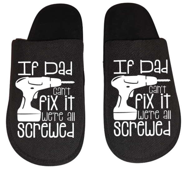 If Dad can't fix it we're all screwed Men's Slippers / House Shoes slides dad fathers day gift