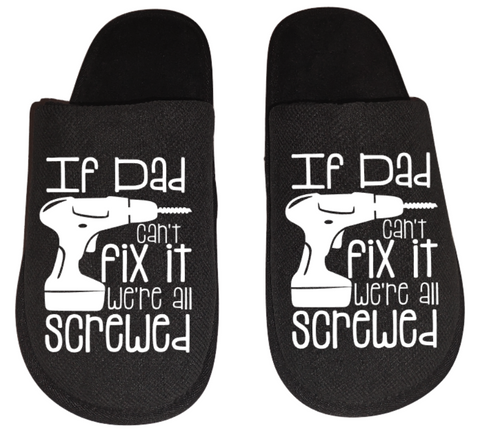 If Dad can't fix it we're all screwed Men's Slippers / House Shoes slides dad fathers day gift