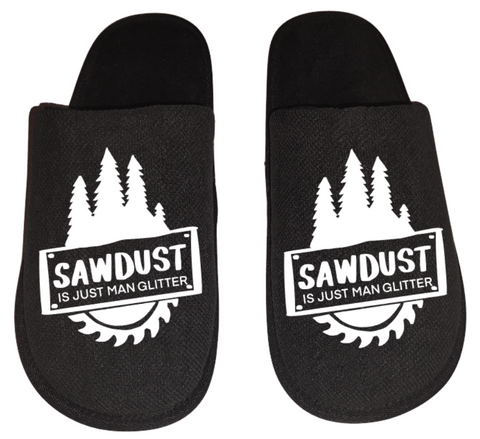 Sawdust is just man glitter Men's Slippers / House Shoes slides dad fathers day gift