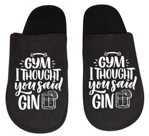 Gym I thought you said gin Funny Men's Slippers / House Shoes slides dad father husband gift